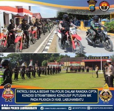 TNI-Polri Ciptakan SITKAMTIBMAS Putuskan MK Pilkada Labuhanbatu