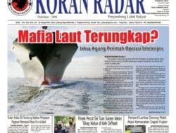 KORAN RADAR – Edisi 571 : Mafia Laut Terungkap? Jaksa Agung Perintah Operasi Intelijen