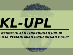 Perusahaan Tak Miliki UKL UPL Harus Ditindak