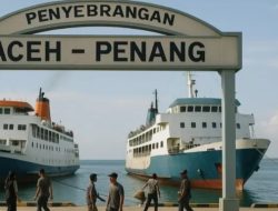 Kapal Feri Rute Aceh-Penang Segera Dibuka