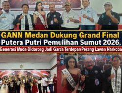 Hadiri Grand Final Putra Putri Pemulihan Sumut 2026, GANN Medan Dorong Perangi Narkoba